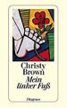 Mein linker Fuß von Christy Brown | Buch | Zustand gut