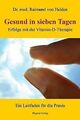 Gesund in sieben Tagen: Erfolge mit der Vitamin-D-T... | Buch | Zustand sehr gut