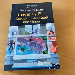 Level 4.2 Zurück in die Stadt der Kinder, Andreas Schlüter, dtv junior