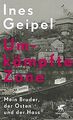 Umkämpfte Zone: Mein Bruder, der Osten und der Hass von ... | Buch | Zustand gut