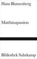 Matthäuspassion | Hans Blumenberg | 2012 | deutsch