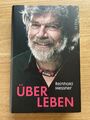 Reinhold Messner signiertes Buch „Über Leben“