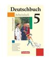 Deutschbuch Grundausgabe 5. Schuljahr. Arbeitsheft mit Lösungen. Neubearbeitung