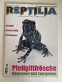 Reptilia Magazin - Ausgabe 102 - Pfeilgiftfrösche