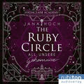 The Ruby Circle (1). All unsere Geheimnisse | Jana Hoch | deutsch