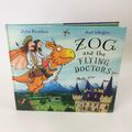 Zog and the Flying Doctors Julia Donaldson 1. Auflage 1. Druck Hardcover 2016