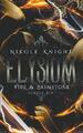 Nikole Knight Elysium (Taschenbuch) Fire & Brimstone (US IMPORT)