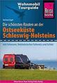 Ostseeküste Schleswig Holstein Wohnmobil Tourguide Womo Routen Reise Know How