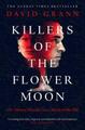 Killers of the Flower Moon David Grann