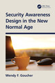 Security Awareness Design in the New Normal Age | Wendy F. Goucher | Englisch