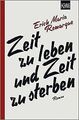 Zeit zu leben und Zeit zu sterben: Roman von Remarq... | Buch | Zustand sehr gut