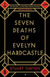 The Seven Deaths of Evelyn Hardcastle: from the bestsellin... von Turton, Stuart