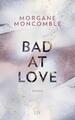 Morgane Moncomble Bad At Love