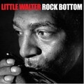 Rock Bottom by LITTLE WALTER