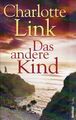 Das andere Kind - Charlotte Link [Taschenbuch, Weltbild]