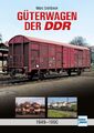 Güterwagen der DDR: 1949-1990 von Marc Dahlbeck