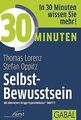 30 Minuten Selbst-Bewusstsein von Oppitz, Stefan, L... | Buch | Zustand sehr gut