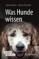 Was Hunde wissen Juliane Bräuer (u. a.) Taschenbuch Book + eBook 1 Taschenbuch