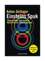 Einsteins Spuk - Teleportation und weitere Mysterien der Quantenphysik