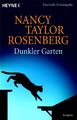 Dunkler Garten: Roman Roman Rosenberg, Nancy Taylor, Nancy Taylor Rosenberg  und