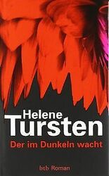 Der im Dunkeln wacht: Roman von Tursten, Helene | Buch | Zustand gut*** So macht sparen Spaß! Bis zu -70% ggü. Neupreis ***