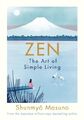 Zen: The Art of Simple Living von Shunmyo Masuno