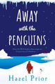 Away with the Penguins by Hazel Prior