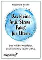 Das kleine Anti-Stress-Paket für Eltern: Erste Hilf... | Buch | Zustand sehr gut