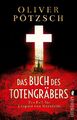 Das Buch des Totengräbers (Die Totengräber-Serie 1)