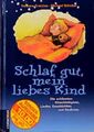 Schlaf gut, mein liebes Kind Cratzius, Barbara und Michael Schober: