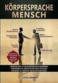 Körpersprache Mensch: Menschen lesen wie ein Geheimagent... | Buch | Zustand gut