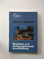 Metallbau und Fertigungstechnik Grundbildung von Europa Lernmittel 1990