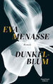 Dunkelblum von Eva Menasse (2021, Gebundene Ausgabe)