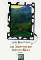 Der Sommer der lachenden Kühe: Roman von Paasilinna, Arto | Buch | Zustand gut