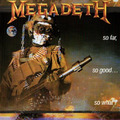 Megadeth - So Far, So Good…So What! | CD