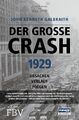 John Kenneth Galbraith | Der große Crash 1929 | Buch | Deutsch (2017) | 240 S.