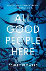 All Good People Here: the gripping debut crime thriller f... von Flowers, Ashley