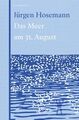 Das Meer am 31. August Jürgen Hosemann Hosemann, Jürgen: