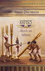 Anke Dietrich | Ramses - Reich an Jahren - | Buch | Deutsch (2018) | Ramses