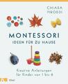 Montessori - Ideen für zu Hause | Chiara Piroddi | 2020 | deutsch