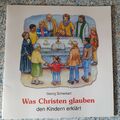 Was Christen glauben den Kindern erklärt von Georg Schwikart TOP Zustand