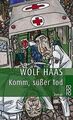 Komm, süßer Tod von Haas, Wolf | Buch | Zustand gut