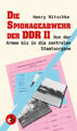 Henry Nitschke / Die Spionageabwehr der DDR II