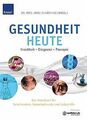 Gesundheit heute: Krankheit - Diagnose - Therapie. Das H... | Buch | Zustand gut