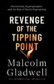 Revenge of the Tipping Point | Malcolm Gladwell | 2024 | englisch