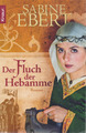 Sabine Ebert : Der Fluch der Hebamme