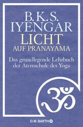 Licht auf Pranayama ~ B. K. S. Iyengar ~  9783426292136