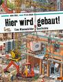 Hier wird gebaut! | Buch | 9783407812216