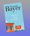 Sieben Tage Sommer Thommie Bayer