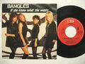 BANGLES IF SHE KNEW WHAT SHE WANTS / ANGELS DON'T FALL IN LOVE 7" VINYL SINGLE